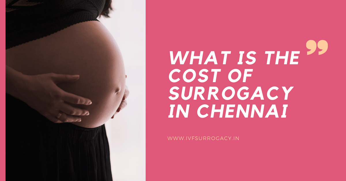 What is the cost of surrogacy in Chennai 2024?